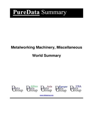 cover image of Metalworking Machinery, Miscellaneous World Summary